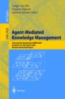 Image for Agent Mediated Knowledge Management: International Symposium AMKM 2003, Stanford, CA, USA, March 24-26, 2003, Revised and Invited Papers