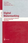 Image for Digital Watermarking: Second International Workshop, IWDW 2003, Seoul, Korea, October 20-22, 2003, Revised Papers