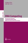 Image for DNA computing: 9th International Workshop on DNA Based Computers, DNA9 Madison, WI, USA, June 1-3, 2003 : revised papers : 2943