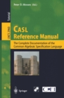 Image for CASL Reference Manual: The Complete Documentation of the Common Algebraic Specification Language