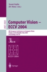 Image for Computer Vision - ECCV 2004: 8th European Conference on Computer Vision, Prague, Czech Republic, May 11-14, 2004. Proceedings, Part III : 3023