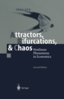 Image for Attractors, bifurcations, &amp; chaos: nonlinear phenomena in economics