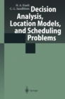 Image for Decision Analysis, Location Models, and Scheduling Problems
