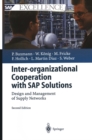 Image for Inter-organizational cooperation with SAP solutions: design and management of supply networks