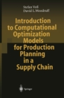 Image for Introduction to Computational Optimization Models for Production Planning in a Supply Chain