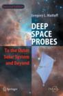 Image for Deep Space Probes : To the Outer Solar System and Beyond