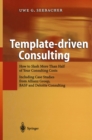 Image for Template-driven Consulting: How to Slash More Than Half of Your Consulting Costs