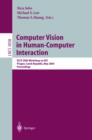 Image for Computer vision in human-computer interaction: ECCV 2004 workshop on HCI, Prague, Czech Republic, May 16, 2004 proceedings