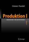 Image for Produktion I : Produktions- Und Kostentheorie