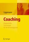 Image for Coaching : Angewandte Psychologie Fur Die Beratungspraxis