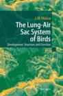 Image for The lung-air sac system of birds  : development, structure, and function
