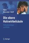 Image for Die obere Halswirbelsaule : Pathophysiologie und Klinik