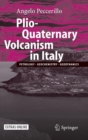 Image for Plio-Quaternary Volcanism in Italy : Petrology, Geochemistry, Geodynamics