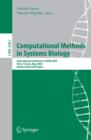 Image for Computational methods in systems biology: International Conference CMSB 2004, Paris, France, May 26-28, 2004, Revised selected papers