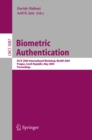 Image for Biometric authentication: ECCV 2004 International Workshop, BioAW 2004, Prague, Czech Republic, May 15th, 2004 ; proceedings