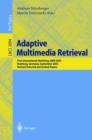 Image for Adaptive multimedia retrieval: understanding media and adapting to the user : 8th International Workshop, AMR 2010, Linz, Austria, August 17-18, 2010