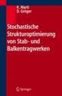 Image for Stochastische Strukturoptimierung von Stab- und Balkentragwerken