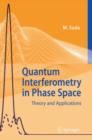 Image for Quantum Interferometry in Phase Space