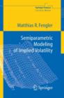 Image for Semiparametric Modeling of Implied Volatility