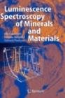 Image for Modern luminescence spectroscopy of minerals and materials
