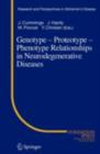 Image for Genotype - Proteotype - Phenotype Relationships in Neurodegenerative Diseases