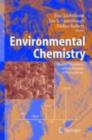Image for Environmental chemistry: green chemistry and pollutants in ecosystems