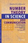 Image for Number Theory in Science and Communication : With Applications in Cryptography, Physics, Digital Information, Computing, and Self-Similarity