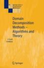 Image for Domain decomposition methods: algorithms and theory