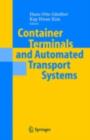 Image for Container Terminals and Automated Transport Systems: Logistics Control Issues and Quantitative Decision Support