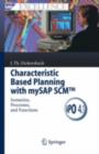 Image for Characteristic Based Planning with mySAP SCMT: Scenarios, Processes, and Functions