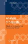 Image for Analysis of seawater  : a guide for the analytical and environmental chemist