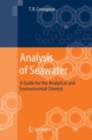 Image for Analysis of seawater: a guide for the analytical and environmental chemist