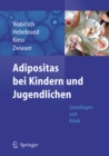 Image for Adipositas bei Kindern und Jugendlichen: Grundlagen und Klinik