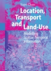 Image for Location, transport and land-use: modelling spatial-temporal information
