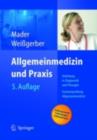 Image for Allgemeinmedizin und Praxis: Anleitung in Diagnostik und Therapie. Mit Fragen zur Facharztprufung