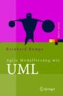 Image for Agile Modellierung mit UML: Codegenerierung, Testfalle, Refactoring