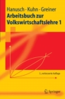Image for Arbeitsbuch zur Volkswirtschaftslehre 1