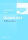 Image for Glaukom 2004: Ein interaktives Diskussionsforum