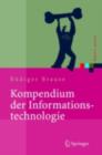 Image for Kompendium der Informationstechnologie: Hardware, Software, Client-Server-Systeme, Netzwerke, Datenbanken