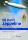 Image for Die grossen Zeppeline: Die Geschichte des Luftschiffbaus