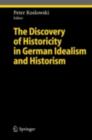 Image for The discovery of historicity in German idealism and historism