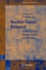 Image for Nuclear fusion research: understanding plasma-surface interactions : v. 78