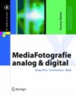 Image for MediaFotografie - analog und digital: Begriffe, Techniken, Web