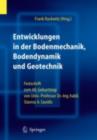 Image for Entwicklungen in der Bodenmechanik, Bodendynamik und Geotechnik: Festschrift zum 60. Geburtstag von Herrn Univ.-Professor Dr.-Ing. habil. Stavros A. Savidis