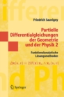 Image for Partielle Differentialgleichungen der Geometrie und der Physik 2: Funktionalanalytische Losungsmethoden