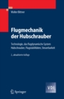 Image for Flugmechanik der Hubschrauber: Technologie, das flugdynamische System Hubschrauber, Flugstabilitaten, Steuerbarkeit