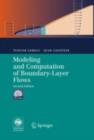 Image for Modeling and Computation of Boundary-Layer Flows: Laminar, Turbulent and Transitional Boundary Layers in Incompressible and Compressible Flows