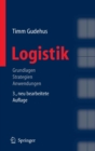 Image for Logistik: Grundlagen Strategien Anwendungen