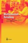 Image for Multichannel-Retailing: Marketing in Mehrkanalsystemen des Einzelhandels