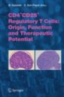 Image for CD4+CD25+ Regulatory T Cells: Origin, Function and Therapeutic Potential